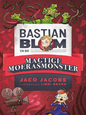 cover image of Bastian Blom en die magtige moerasmonster